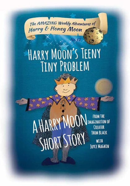 Harry Moon's Teeny Tiny Problem (Short Story)