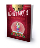 Honey Moon's "A Scary Little Christmas" (Hardcover)