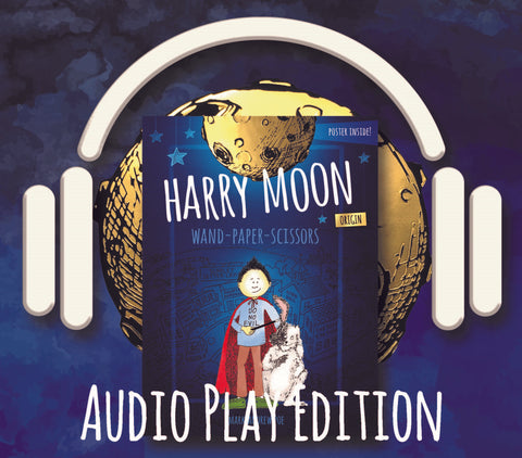 New! Harry Moon's "Wand-Paper-Scissors" (Audio Play Edition)