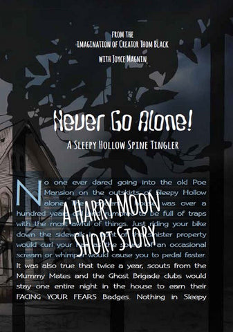 Harry Moon's Never Go Alone! (Short Story)