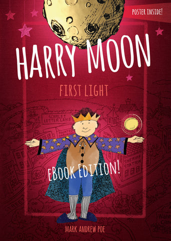 Harry Moon's "First Light" (eBook Edition)