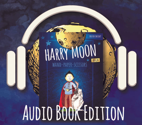 Harry Moon's "Wand-Paper-Scissors" (Audiobook Edition)