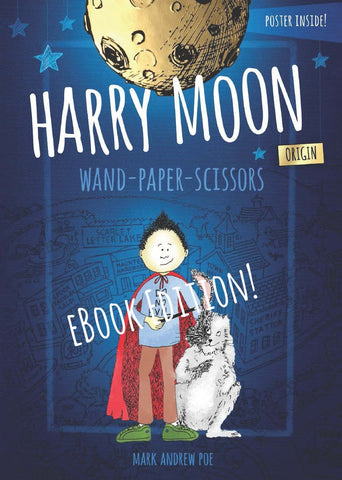 Harry Moon's "Wand-Paper-Scissors" (eBook Edition)
